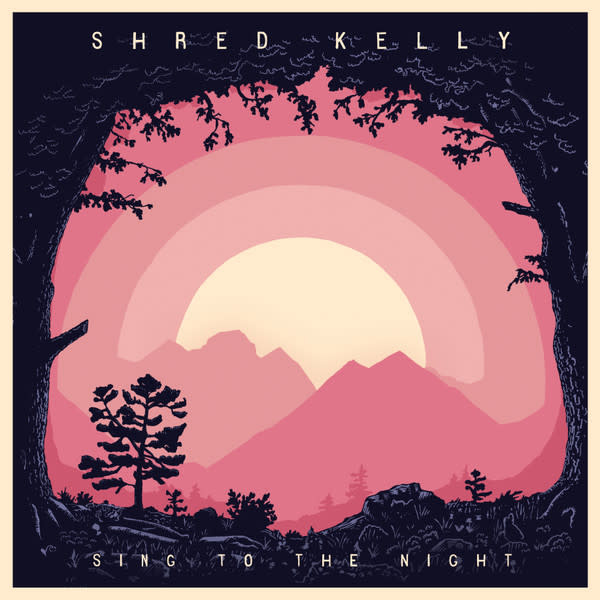 Folk/Country Shred Kelly – Sing To The Night (NM)