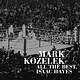 Rock/Pop Mark Kozelek - All The Best, Isaac Hayes (NM)