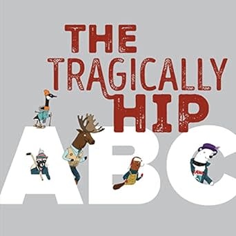 Childrens The Tragically Hip ABC