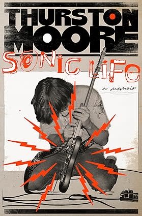 Biographies & Memoirs Sonic Life: A Memoir - Thurston Moore