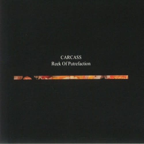 Metal Carcass - Reek Of Putrefaction (Reissue) (NM)
