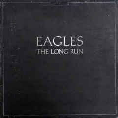 Rock/Pop Eagles - The Long Run (VG+/ small creases, avg. shelf/edge wear)