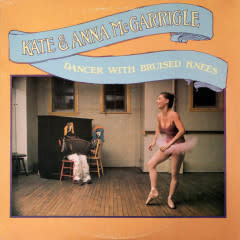 Folk/Country Kate & Anna McGarrigle - Dancer With Bruised Knees (VG+/ hole punch)