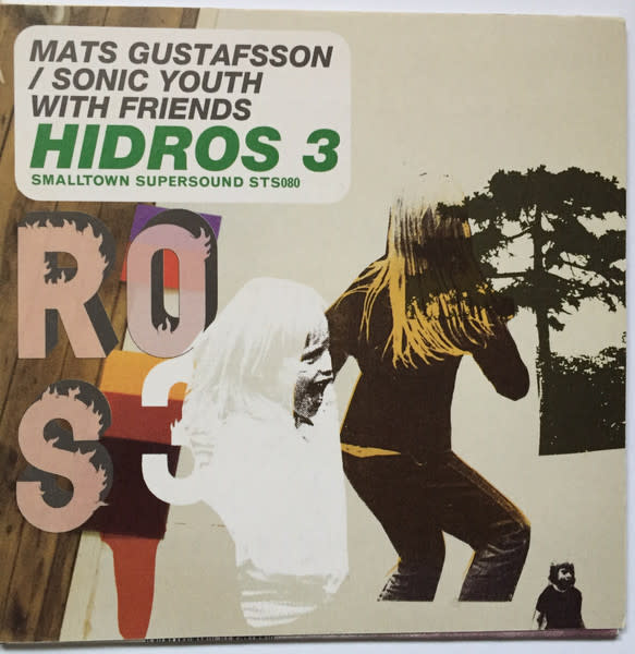 Rock/Pop Mats Gustafsson / Sonic Youth With Friends - Hidros 3 (USED CD)