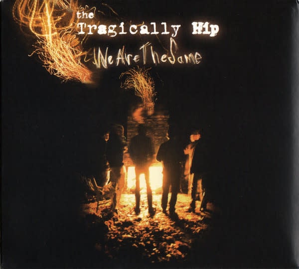 Rock/Pop The Tragically Hip - We Are The Same (USED CD - very light scuff)