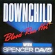 Blues Downchild - Blood Run Hot w/ Spencer Davis (VG+/ small creases, spine wear)