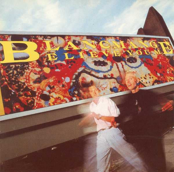 Rock/Pop Blancmange – Believe You Me (VG+/ some creases)