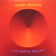 Rock/Pop Robin Trower – For Earth Below (VG/ small creases, light shelf wear)
