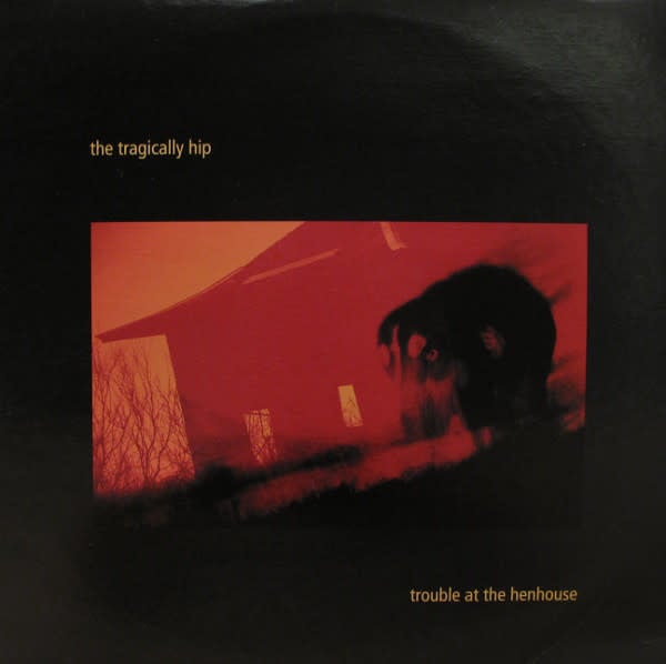 Rock/Pop The Tragically Hip - Trouble At The Henhouse (Reissue) (VG++/NM)