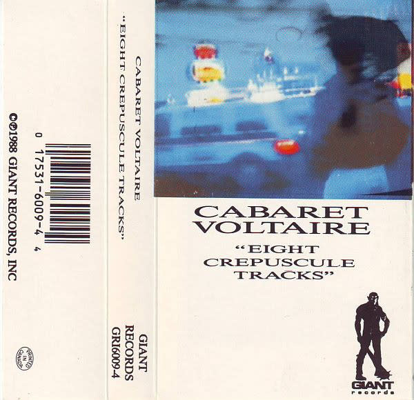 Rock/Pop Cabaret Voltaire - Eight Crepuscule Tracks