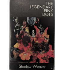 Rock/Pop The Legendary Pink Dots - Shadow Weaver