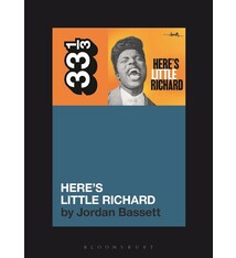 33 1/3 Series 33 1/3 - #179 - Little Richard's Here's Little Richard - Jordan Bassett