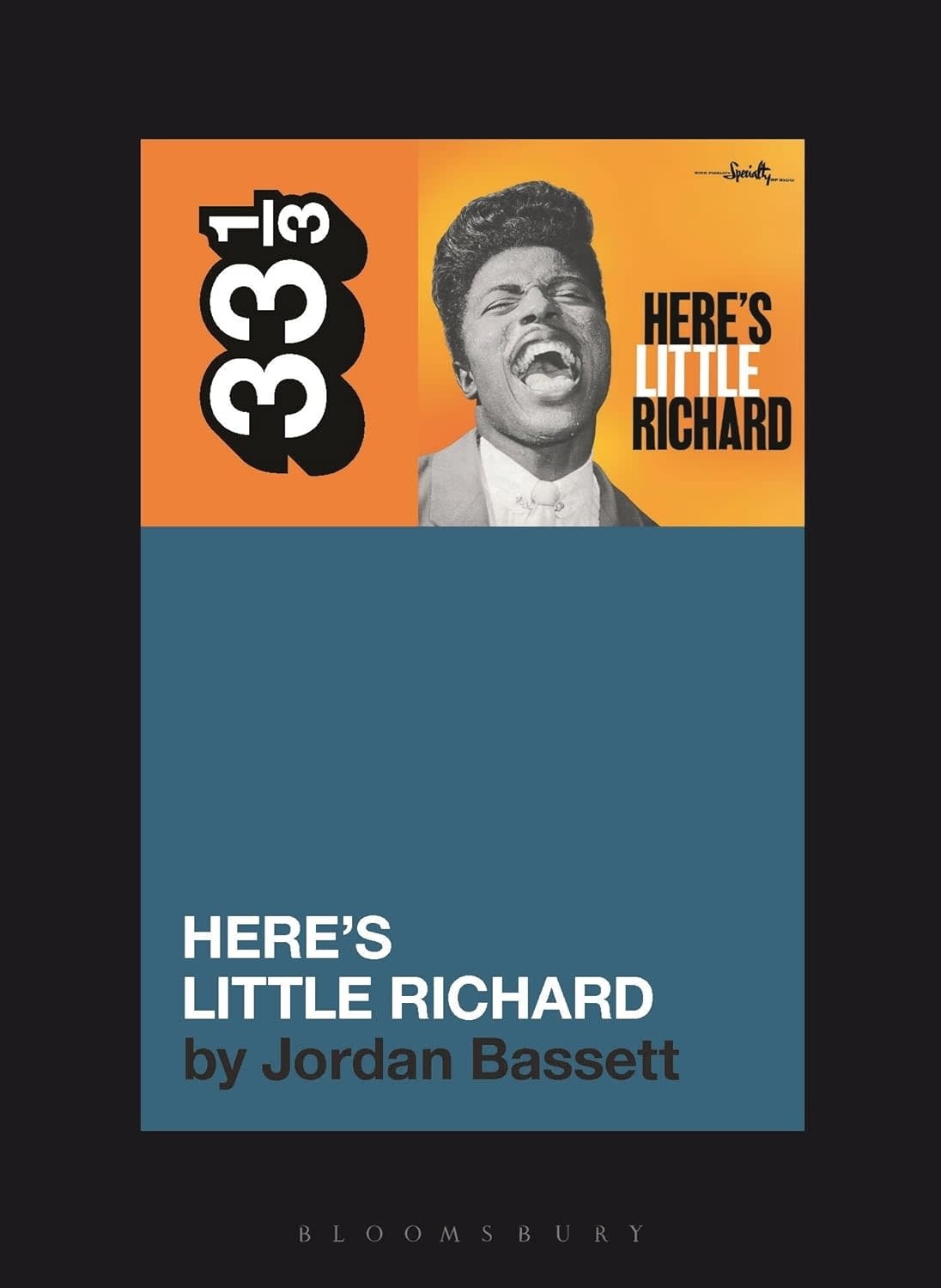 33 1/3 Series 33 1/3 - #179 - Little Richard's Here's Little Richard - Jordan Bassett