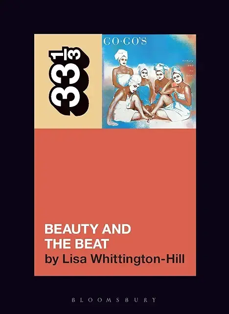 33 1/3 Series 33 1/3 - #175 - The Go Go's Beauty And The Beat - Lisa Whittington-Hill