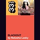 33 1/3 Series 33 1/3 - #167 - Britney Spears' Blackout - Natasha Lasky