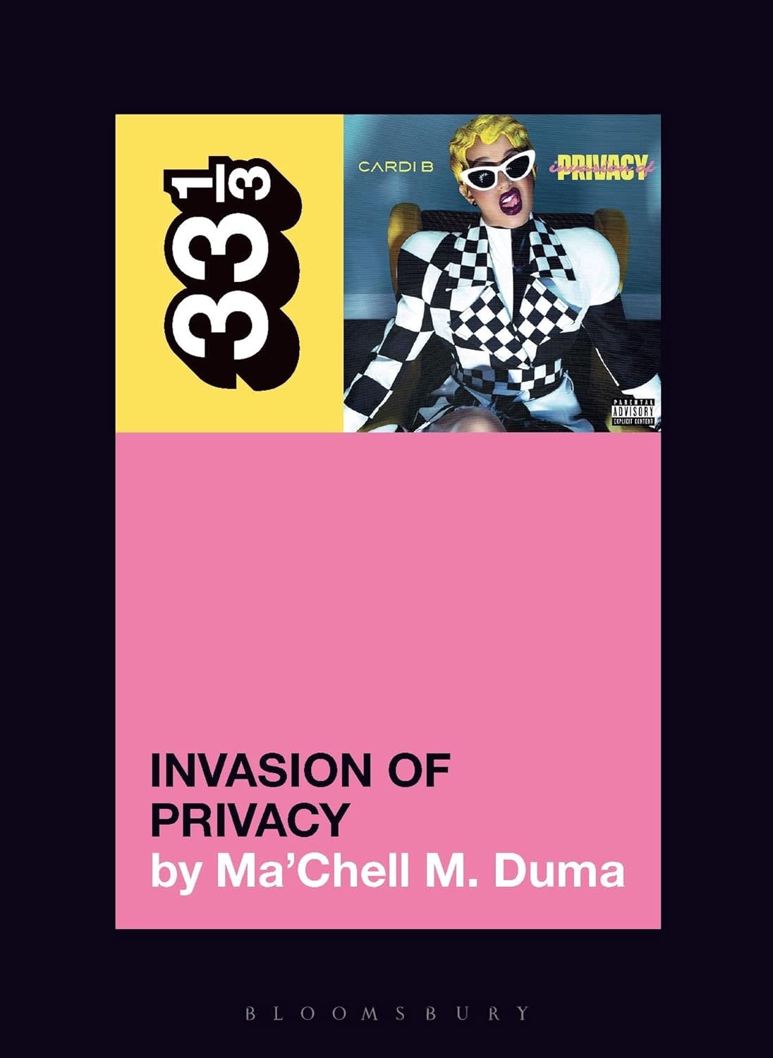 33 1/3 Series 33 1/3 - #180 - Cardi B's Invasion Of Privacy - Ma'Chell M. Duma