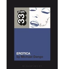 33 1/3 Series 33 1/3 - #176 - Madonna's Erotica - Michael Dango