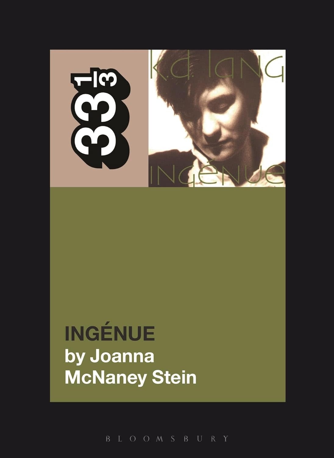 33 1/3 Series 33 1/3 - #178 - k.d. lang's Ingenue -  Joanna McNaney Stein