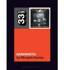 33 1/3 Series 33 1/3 - #174 - The Clash's Sandinista! - Micajah Henley