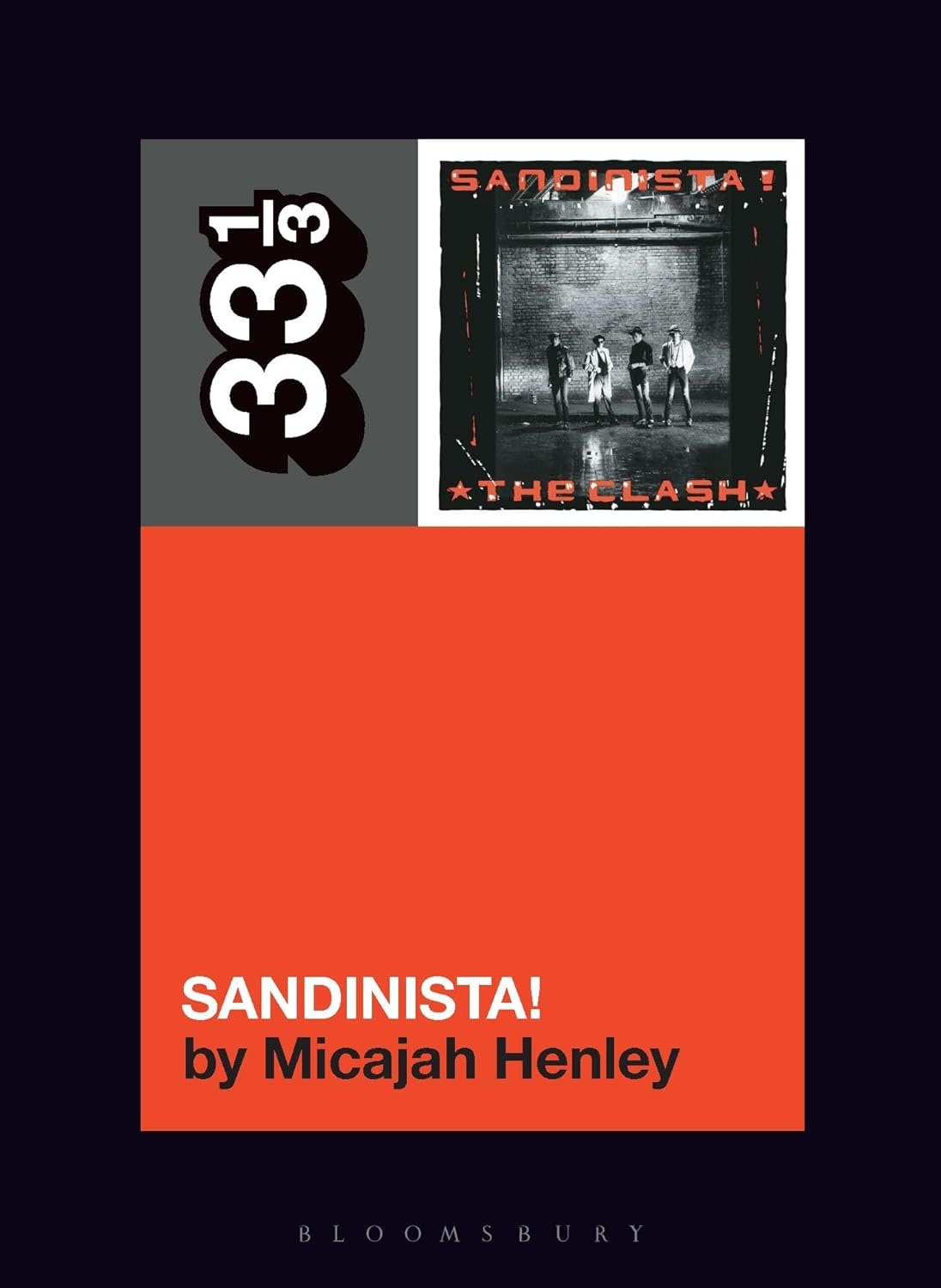 33 1/3 Series 33 1/3 - #174 - The Clash's Sandinista! - Micajah Henley