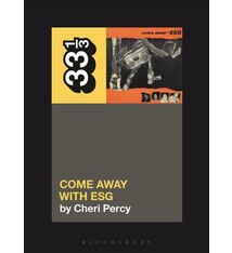33 1/3 Series 33 1/3 - #160 - ESG's Come Away With ESG - Cheri Percy