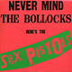 Rock/Pop Sex Pistols - Never Mind The Bollocks