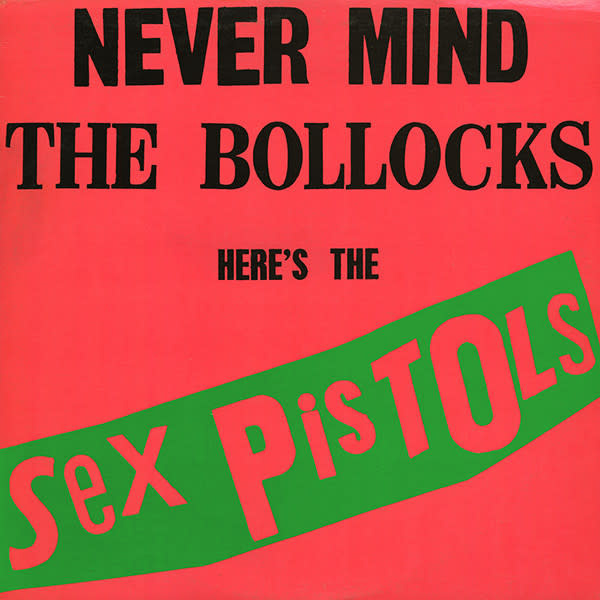 Punk/Hardcore Sex Pistols - Never Mind The Bollocks (180g)
