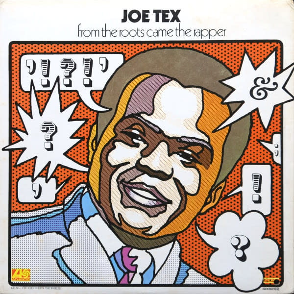 R&B/Soul/Funk Joe Tex - From The Roots Came The Rapper ('72 CA) (VG+/VG+)