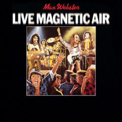 Rock/Pop Max Webster - Live Magnetic Air (VG+/ VG)