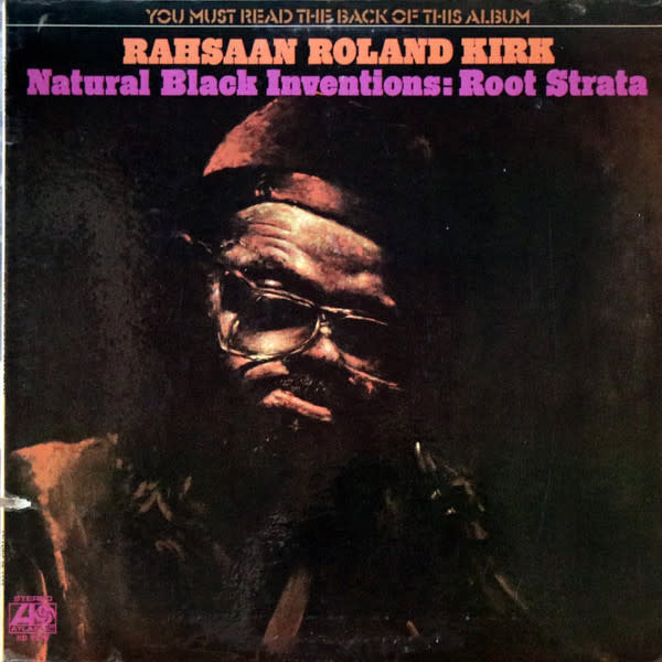 Jazz Rahsaan Roland Kirk - Natural Black Inventions: Root Strata ('71 US) (VG+/VG+, 2 in. of top seam wear)