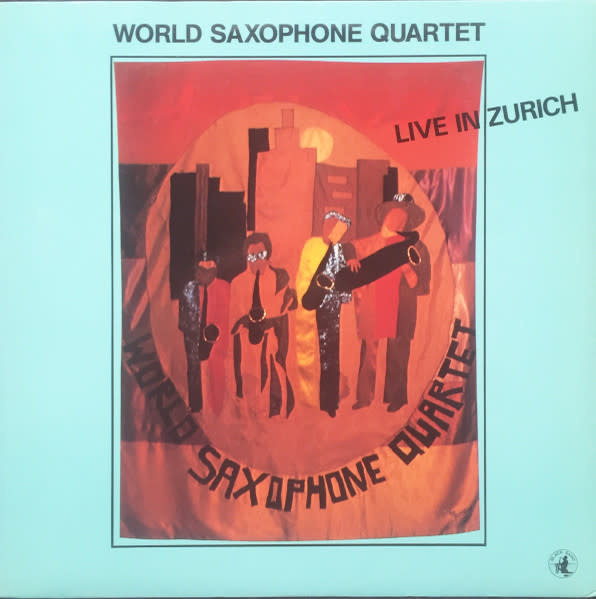 Jazz World Saxophone Quartet - Live In Zurich (Nov, '81) ('84 Italy) (NM/VG+)