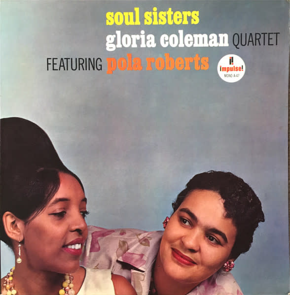 Jazz Gloria Coleman Quartet Featuring Pola Roberts - Soul Sisters (Verve By Request)