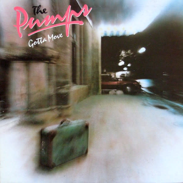 Rock/Pop The Pumps – Gotta Move (VG+/VG+)