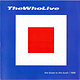 Rock/Pop The Who - The Who Live - The Blues To The Bush / 1999 (CDr) (USED CD)