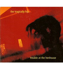 Rock/Pop The Tragically Hip - Trouble At The Henhouse (NEW CD)