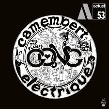 Rock/Pop Gong - Camembert Electrique (2023 Remaster)