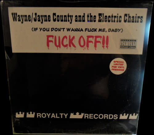 Rock/Pop Wayne/Jayne County And The Electric Chairs – (If You Don't Wanna Fuck Me, Baby) Fuck Off!! (VG/VG)