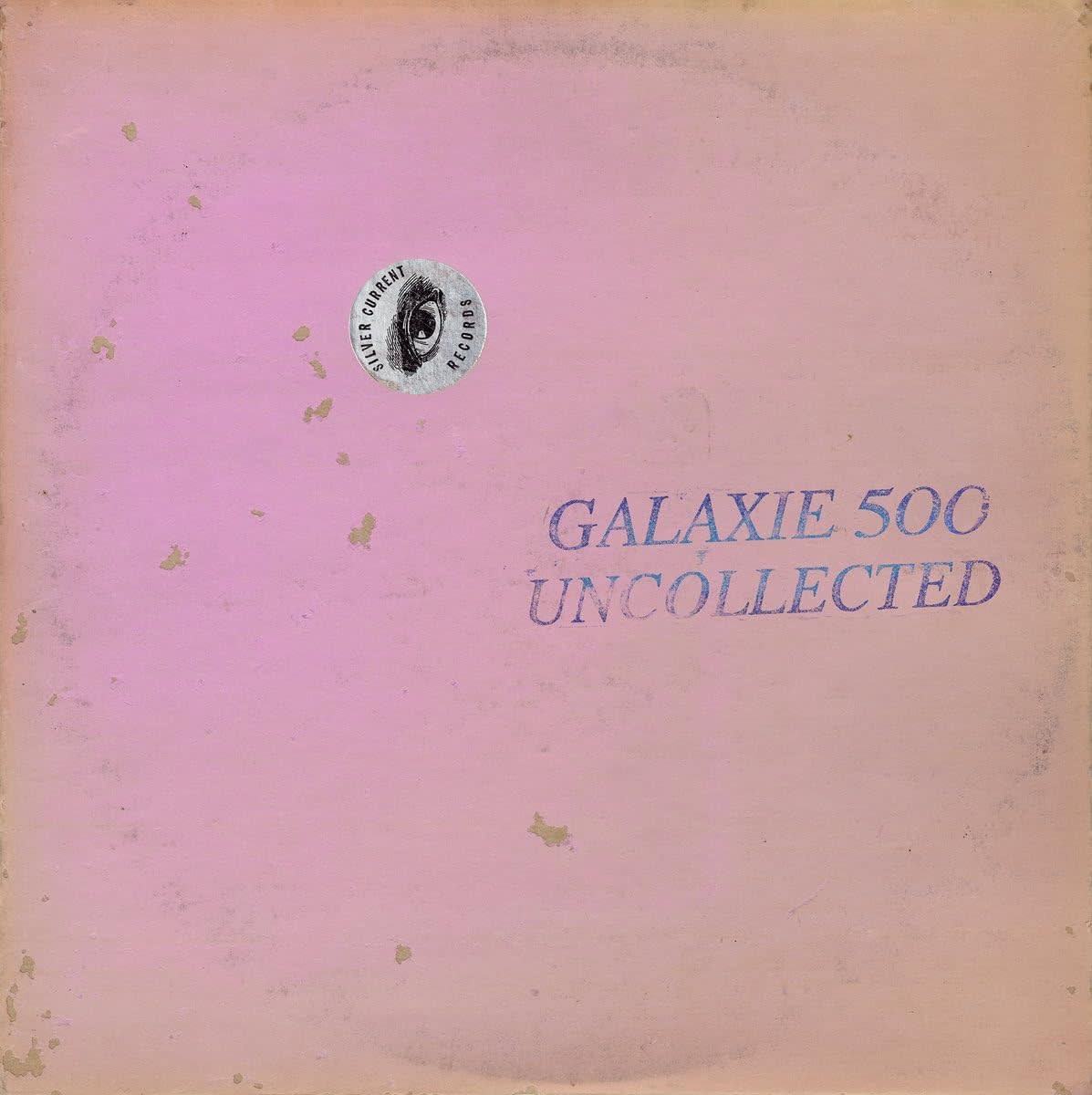 Rock/Pop Galaxie 500 - Uncollected Noise New York '88-'90