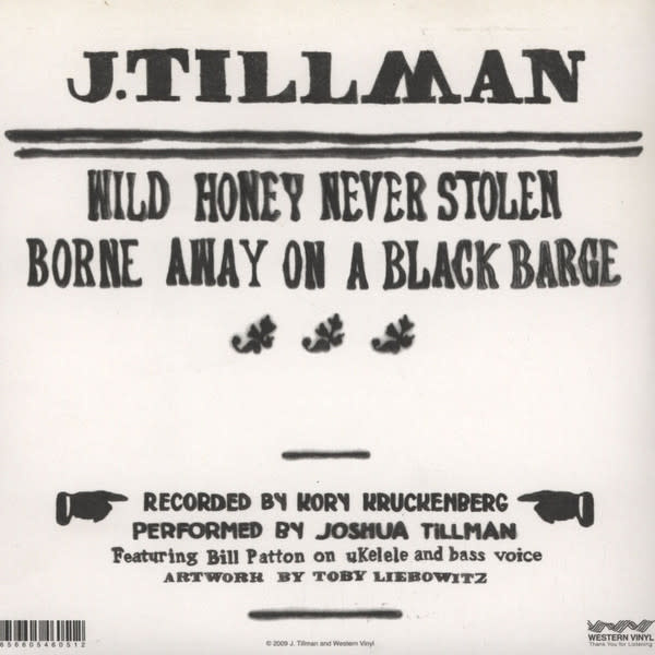 Rock/Pop J. Tillman - Wild Honey Never Stolen / Borne Away On A Black Barge (2010 7") (VG+/NM)