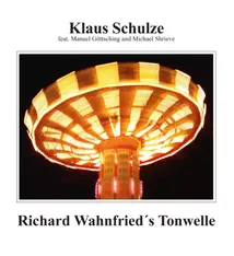 Krautrock Klaus Schulze - Richard Wahnfried's Tonwelle (2021 Repress)