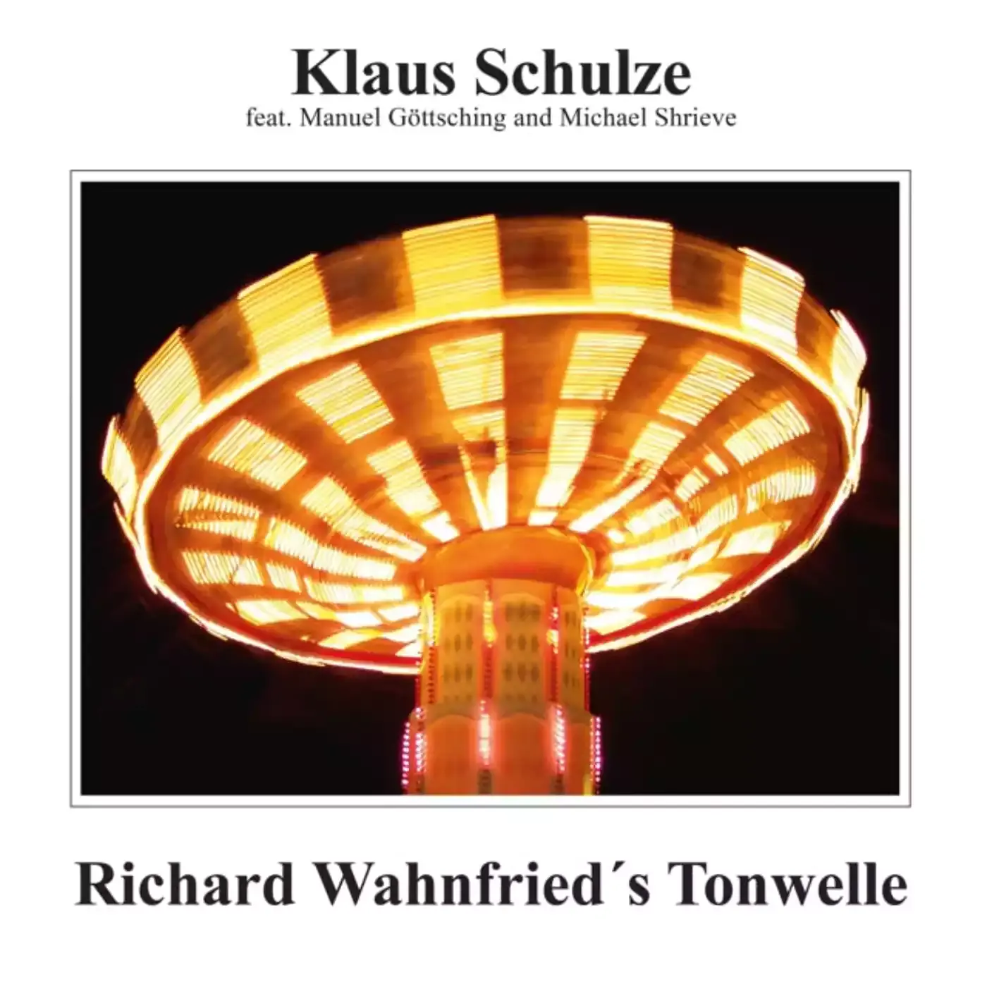 Krautrock Klaus Schulze - Richard Wahnfried's Tonwelle (2021 Repress)