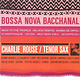 Jazz Charlie Rouse - Bossa Nova Bacchanal (2018 Numbered VMP Coloured Vinyl 2LP 45 rpm 180g) (NM/NM)