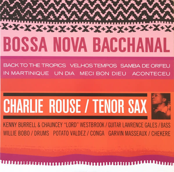 Jazz Charlie Rouse - Bossa Nova Bacchanal (2018 Numbered VMP Coloured Vinyl 2LP 45 rpm 180g) (NM/NM)