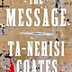 Biographies & Memoirs The Message - Ta-Nehisi Coates