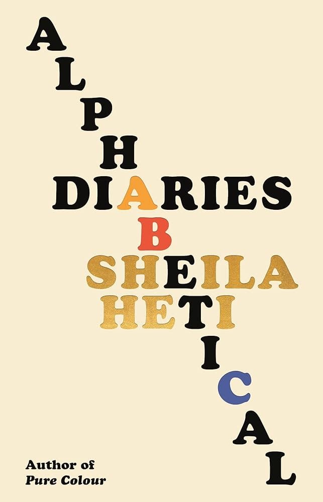 Alphabetical Diaries - Sheila Heti