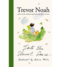Into the Uncut Grass - Trevor Noah