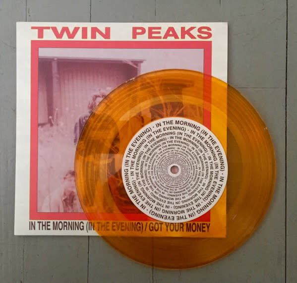 Rock/Pop Twin Peaks - In The Morning (In The Evening) / Got Your Money (2015 Yellow Translucent 7") (NM/NM)