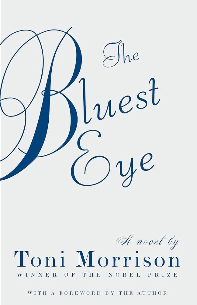 The Bluest Eye - Toni Morrison