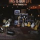 This Is Our Life by The Tragically Hip