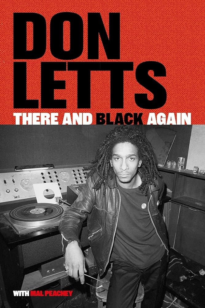 There And Black Again - Don Letts
